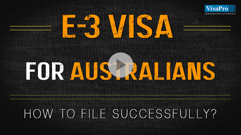 How To File E3 Visa For Australian Citizens Successfully?
