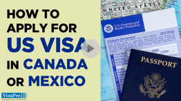 All About Applying For US Visa In Canada or Mexico.