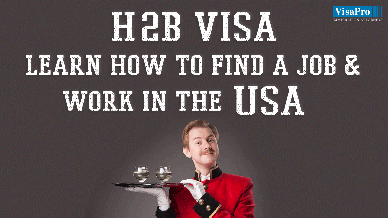 H2B Visa Requirements To Work In The USA.