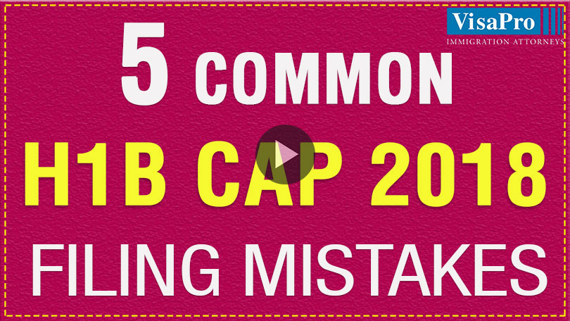 How To Overcome The 2017 H1B Cap Filing Mistakes.