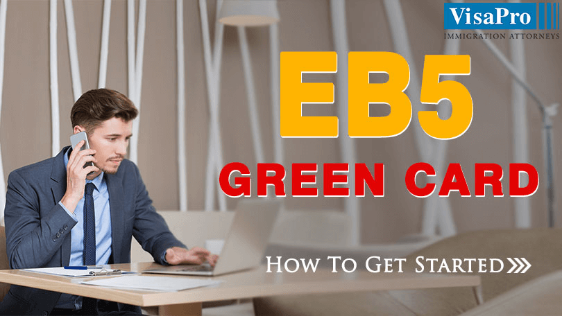 Learn About EB5 Green Card Requirements And Procedures.