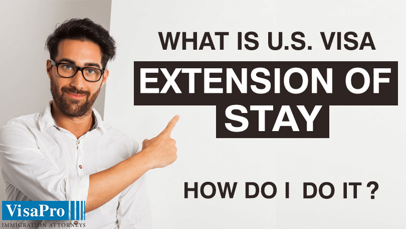 All About Extension Of Stay In USA.