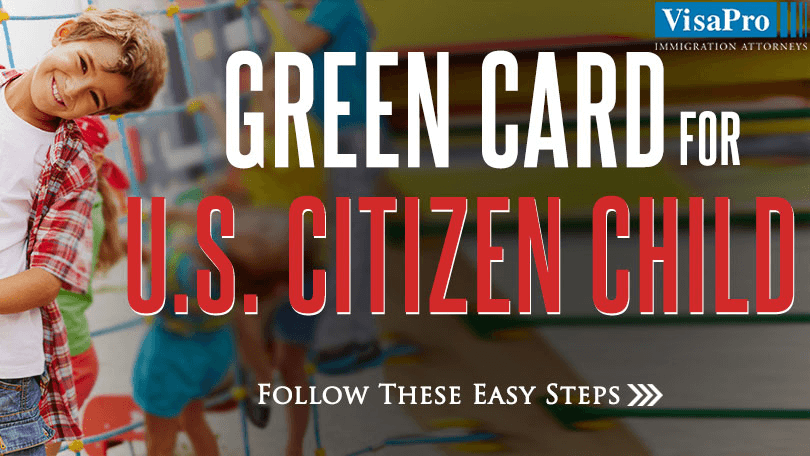 How To Get A Green Card For Child Of US Citizen?