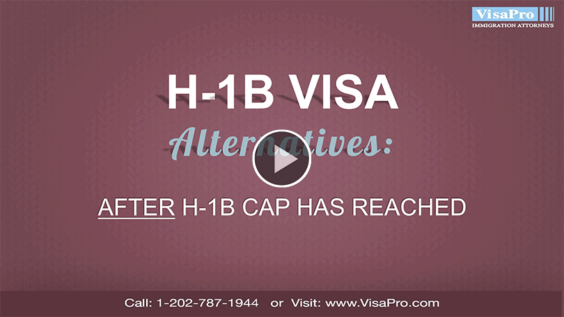 Alternatives To H1B Visa After H1B Cap Has Reached.