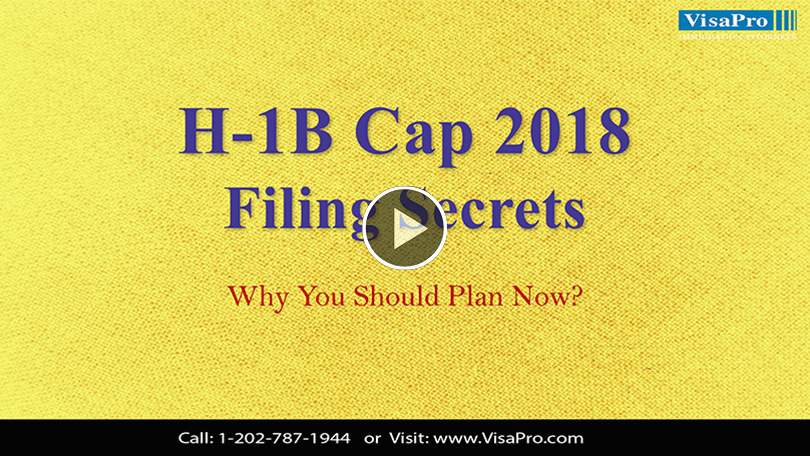 Learn All About 2018 H1B Cap Filing Secrets.