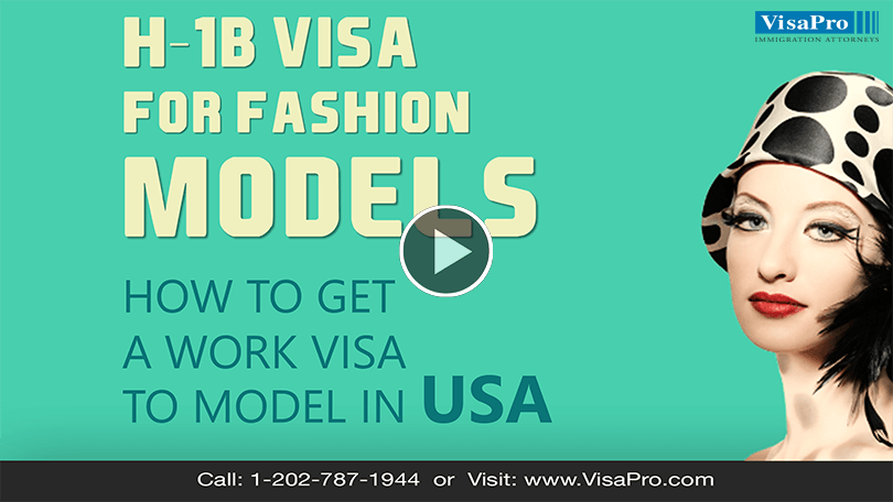 How To Obtain H1B Work Visa To Model In US.