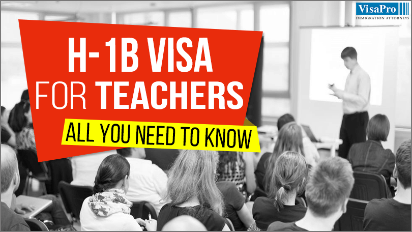 All About H1B Visa For Teachers