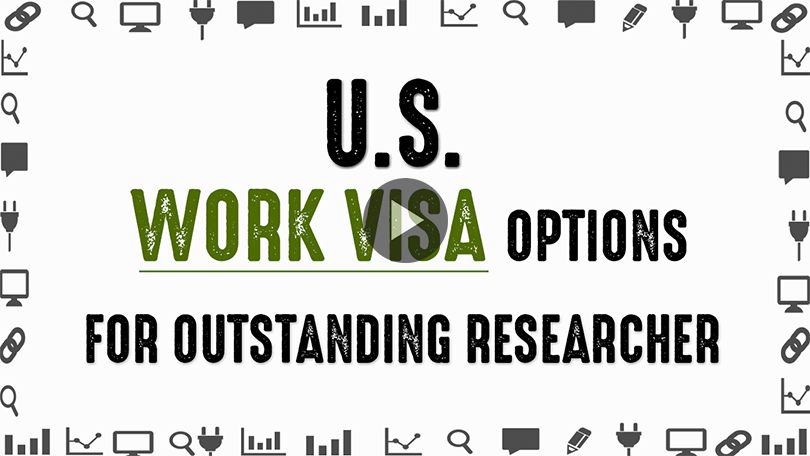 Find Out The Most Appropriate US Work Visa For Outstanding Researcher?