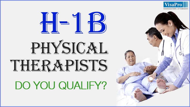 How To File H1B For Physical Therapists?
