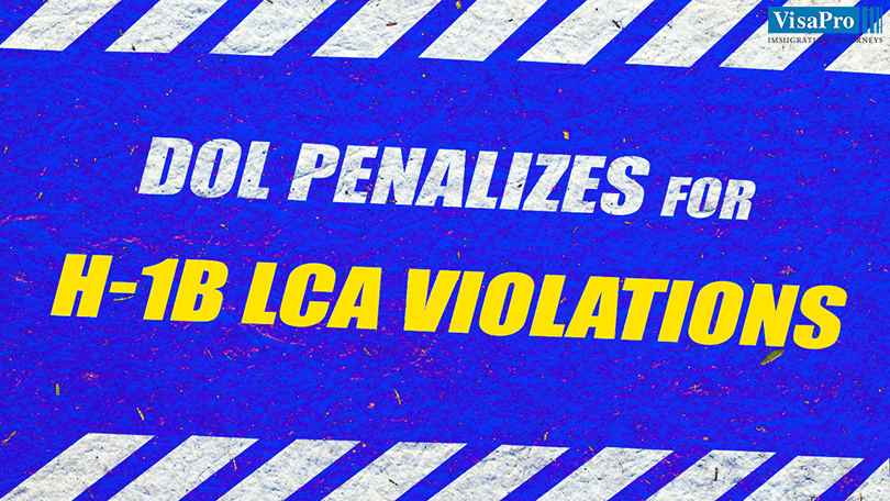 DOL Penalties For H1B LCA Violations.