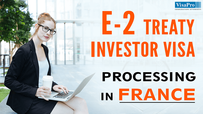 Tips To Secure E2 Investor Visa In France.