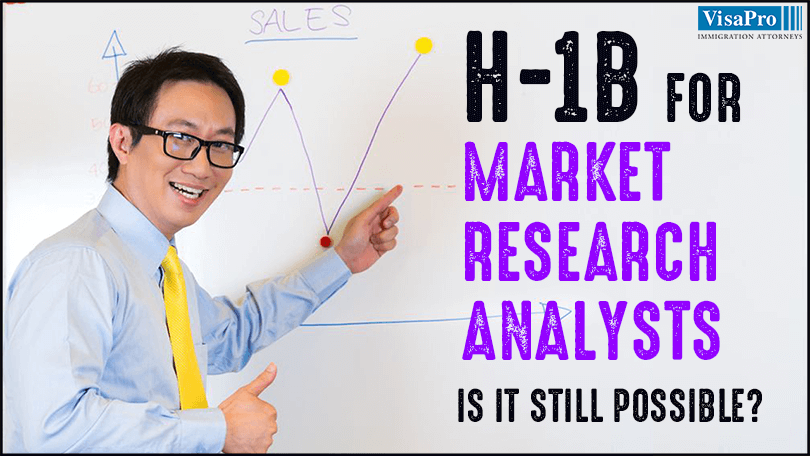 How To Get H1B For Market Research Analysts?