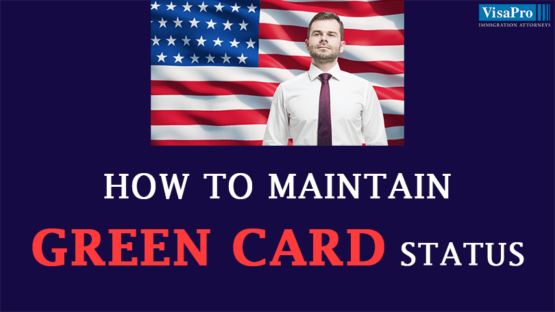 How To Maintain Permanent Resident Status To Continue Living In USA?