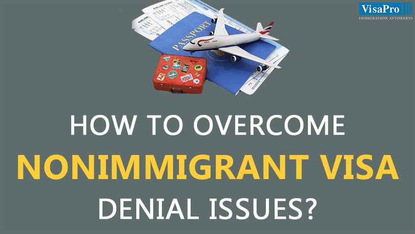 How To Avoid Nonimmigrant Visa Denial?