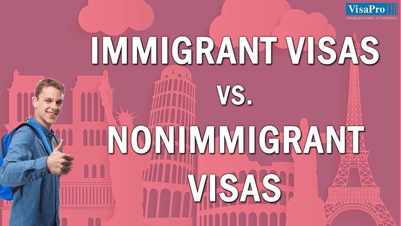 Immigrant Visa vs. Nonimmigrant Visa: Which One Should I Apply For?