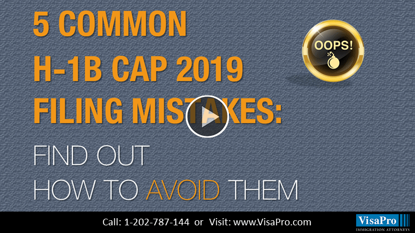 All About USCIS H1B Cap 2019 Filing Mistakes.