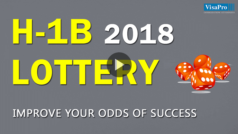 Improve Your Odds Of Success In H1B Visa 2018 Lottery.