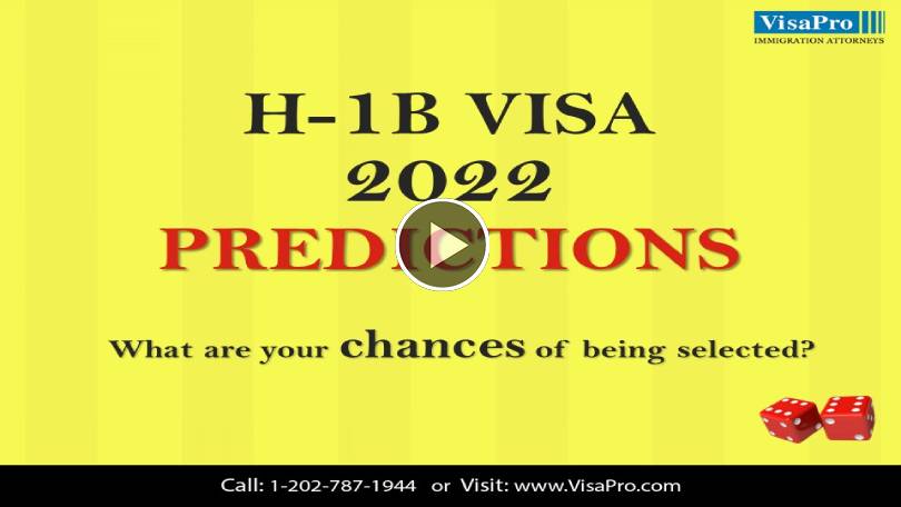 Learn All About H1B Visa 2022 Predictions.