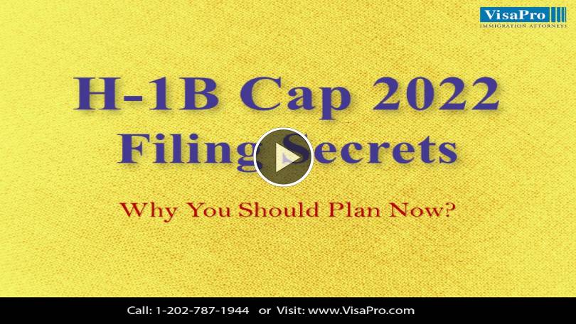 Learn All About 2022 H1B Cap Filing Secrets.