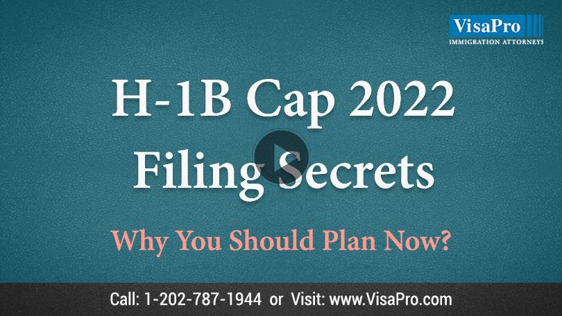 Learn All About USCIS H1B Cap 2022 filing secrets.