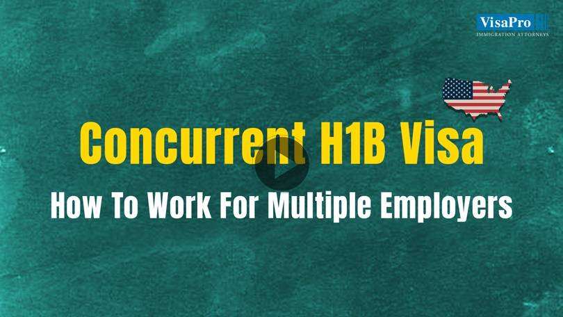 All About Concurrent H1B Visa To Work For Multiple Employers