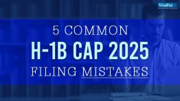 5 Common H1B Cap 2025 Filing Mistakes