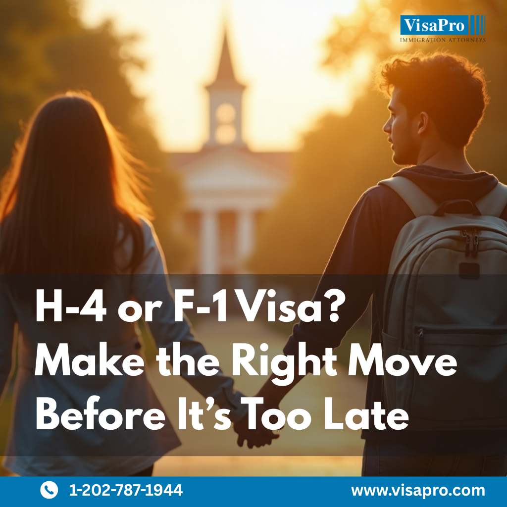 From H-4 to F-1: The Visa Decision That Can Shape a Lifetime