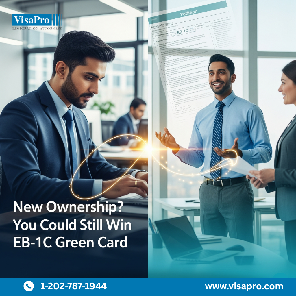 New Ownership? You Could Still Win EB-1C Green Card