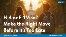 H-4 or F-1 Visa? Make the Right Move Before It’s Too Late