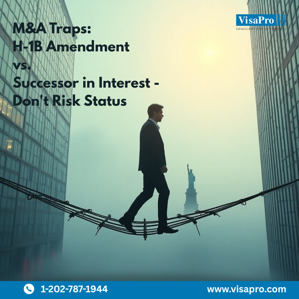 H-1B Amendment vs. Successor in Interest - Don't Risk Status
