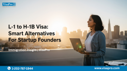 L-1 to H-1B Visa: Smart Alternatives For Startup Founders