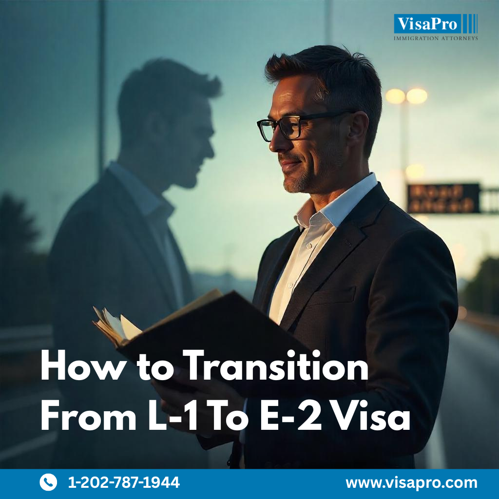 Switching from L-1 to E-2: What to Know