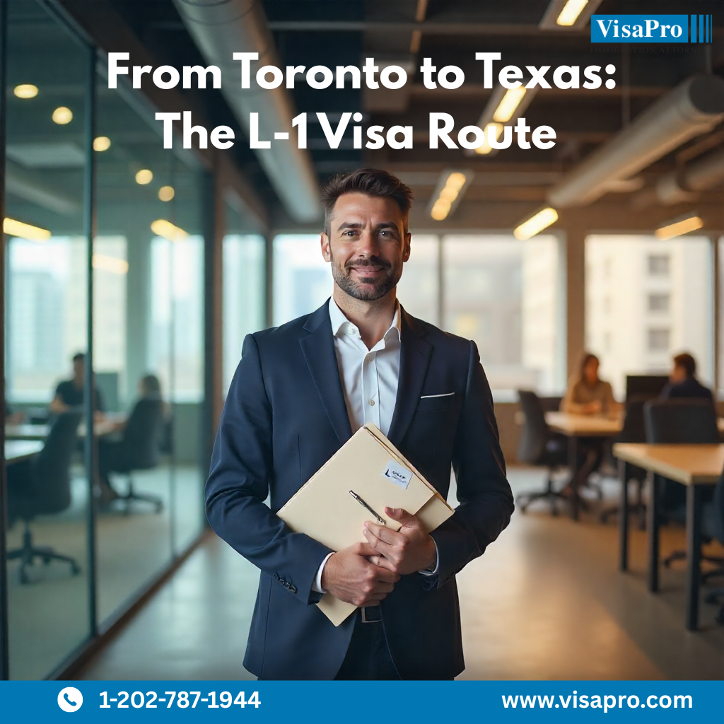 Apply for L-1 Visa from Canada to Expand Boldly