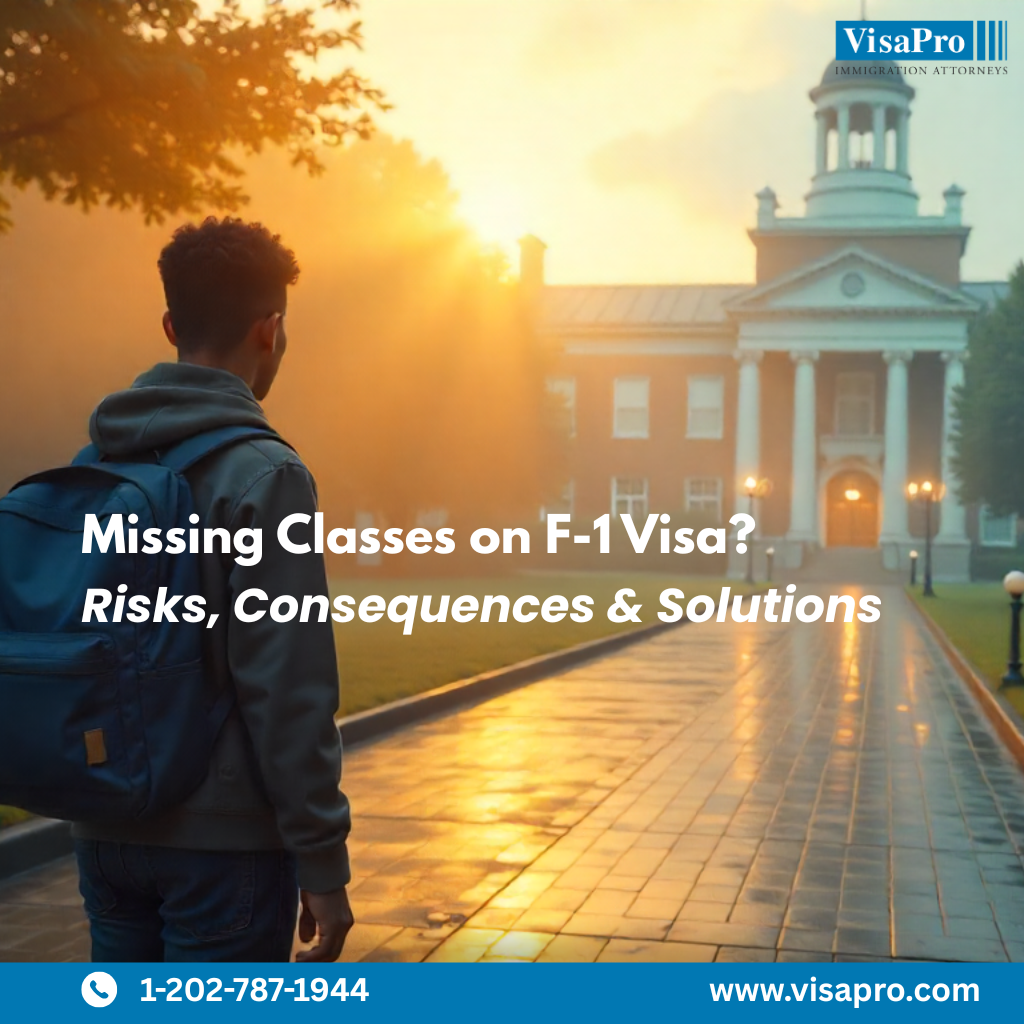 Missing Classes = F-1 Status Violation & Risky Future