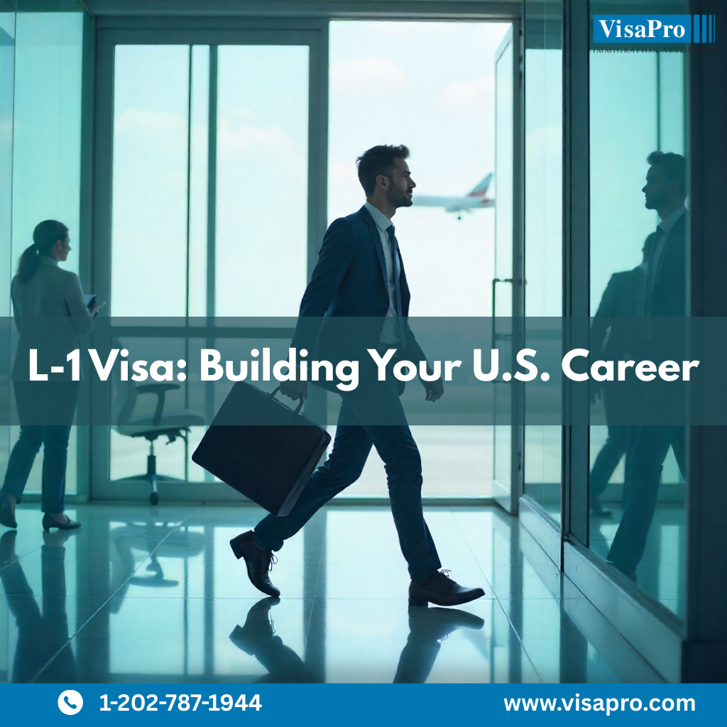 Your U.S. Career Starts with L-1 Employer
