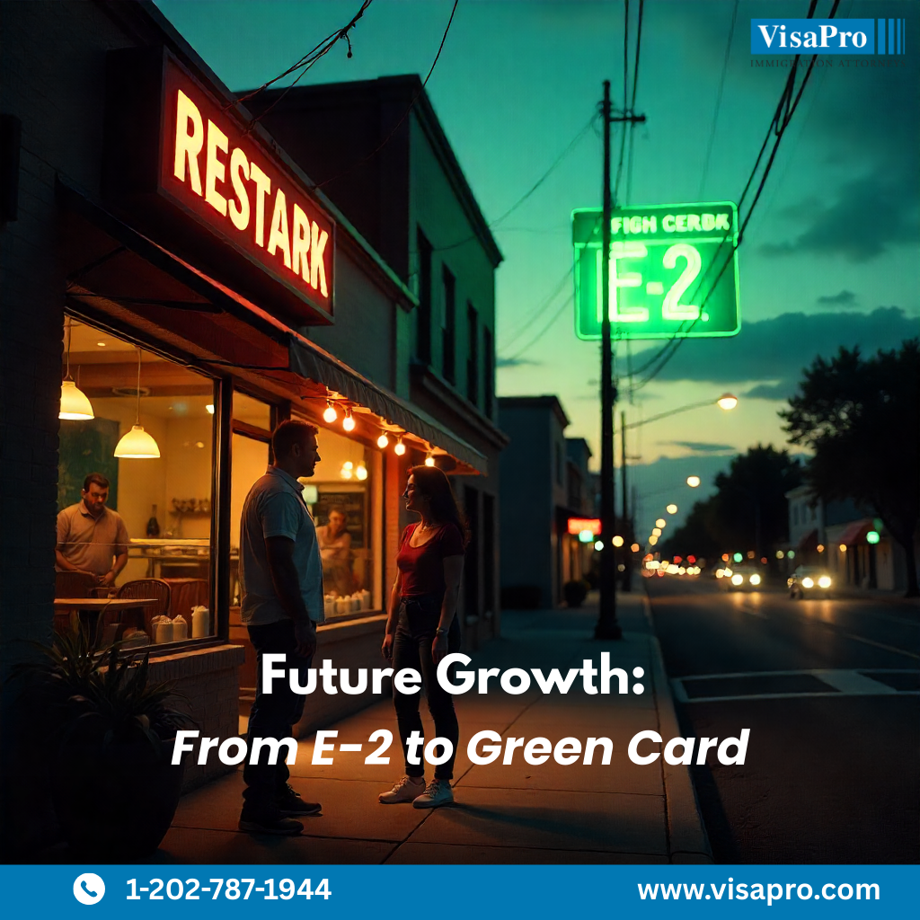From E-2 success to Green Card stability with lawyer