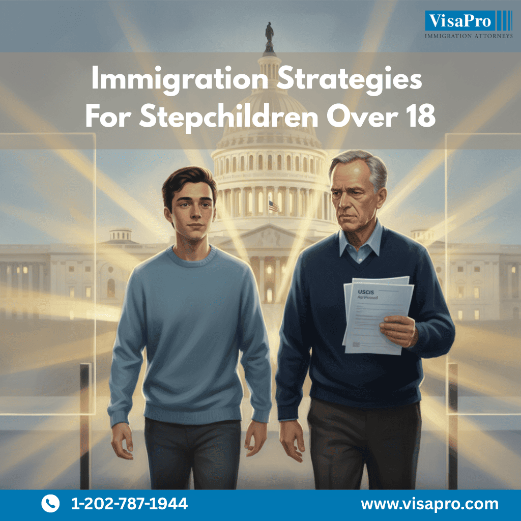 Stepchild over 18 needs careful U.S. immigration plan