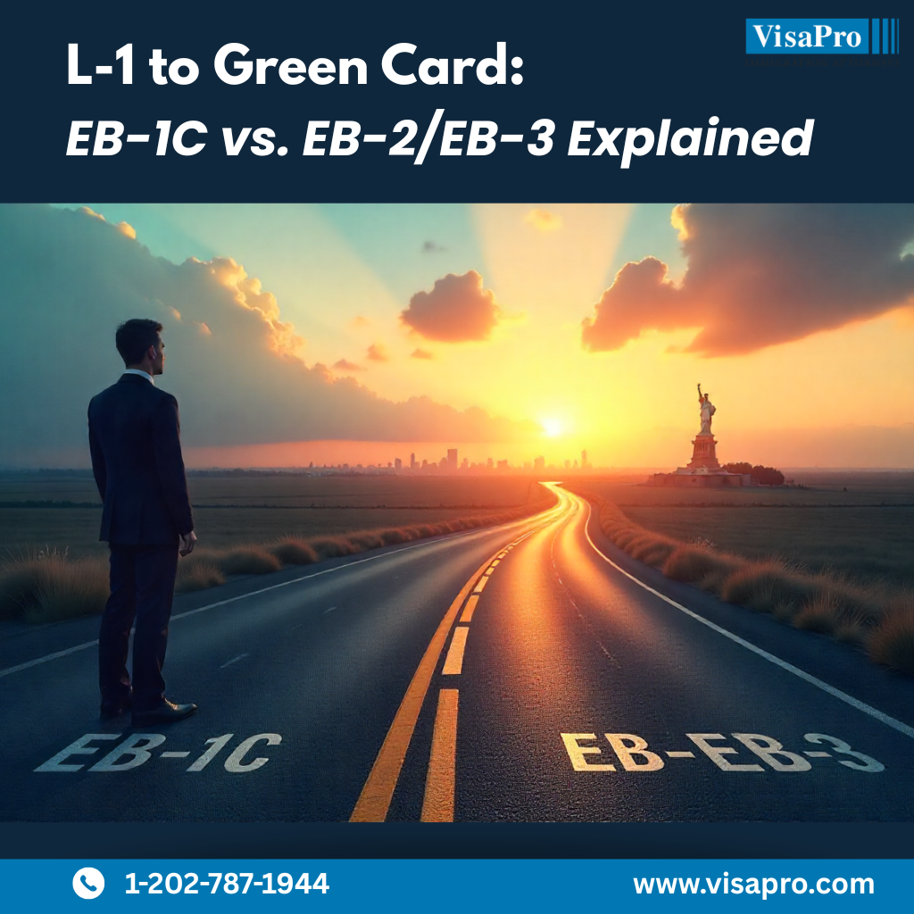 L-1 visa to EB-1C or EB-2/3: tough choice
