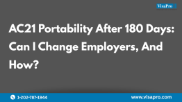 AC21 Portability After 180 Days: Can I Change Employers, And How?