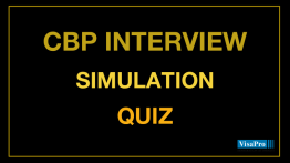 CBP Interview Simulation Quiz