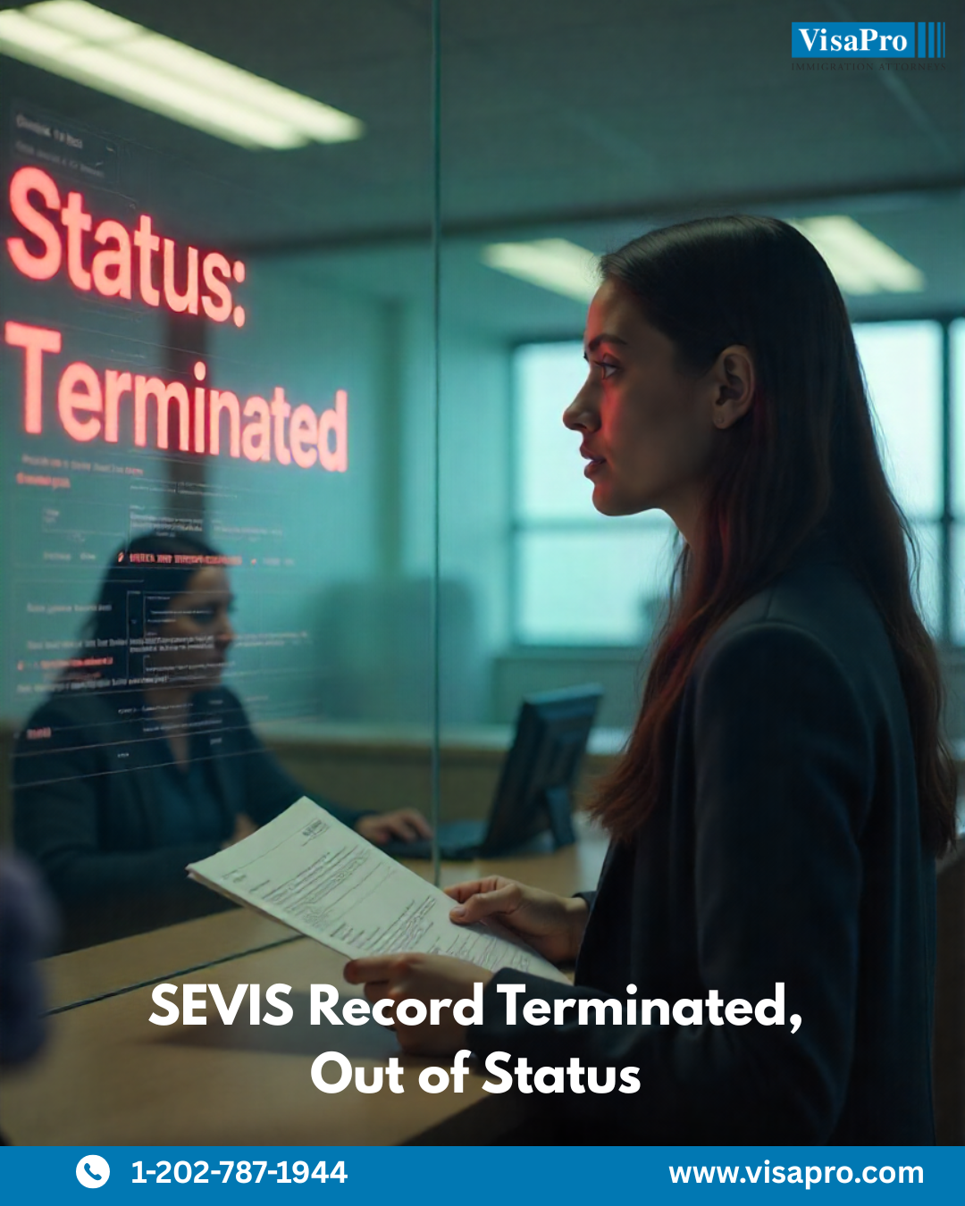 A routine check reveals a SEVIS record terminated