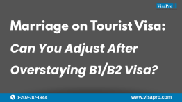 Marriage on Tourist Visa: Can You Adjust After Overstaying B1/B2 Visa?