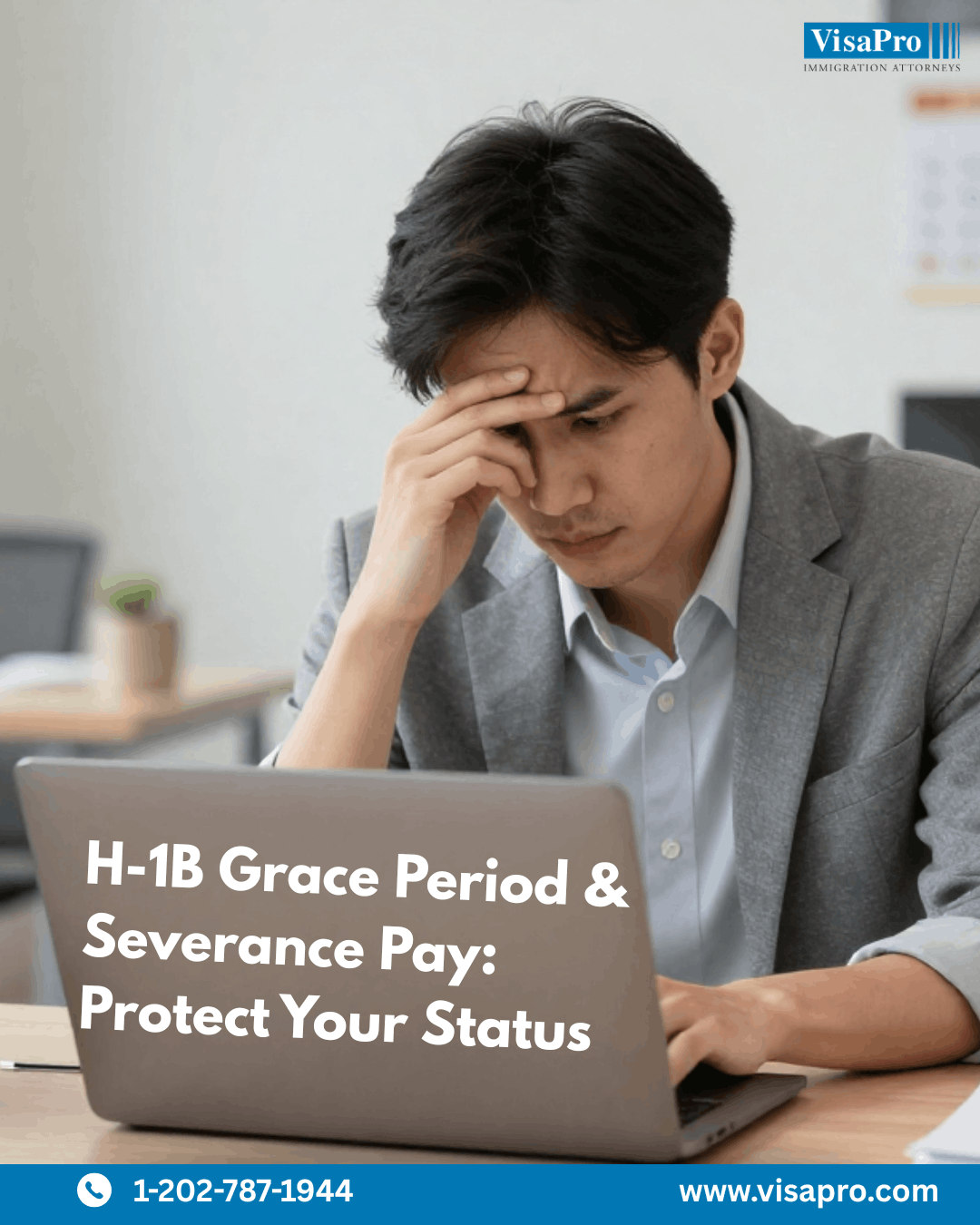 Severance pay won’t stop your H-1B grace period countdown